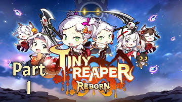 👶 Tiny Reaper: Reborn Walkthrough Part 1 | Mobile Gameplay (Android/iOS)