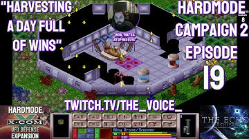 Hardmode SH/IM(ish) - Campaign 2, Episode 19 - Harvesting a day full of wins.