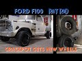 FORD F100 RAT ROD - NEW WHEELS