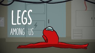 Legs // Among Us Meme (Reupload)