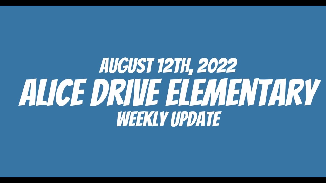 Alice Drive Elementary Weekly Update YouTube