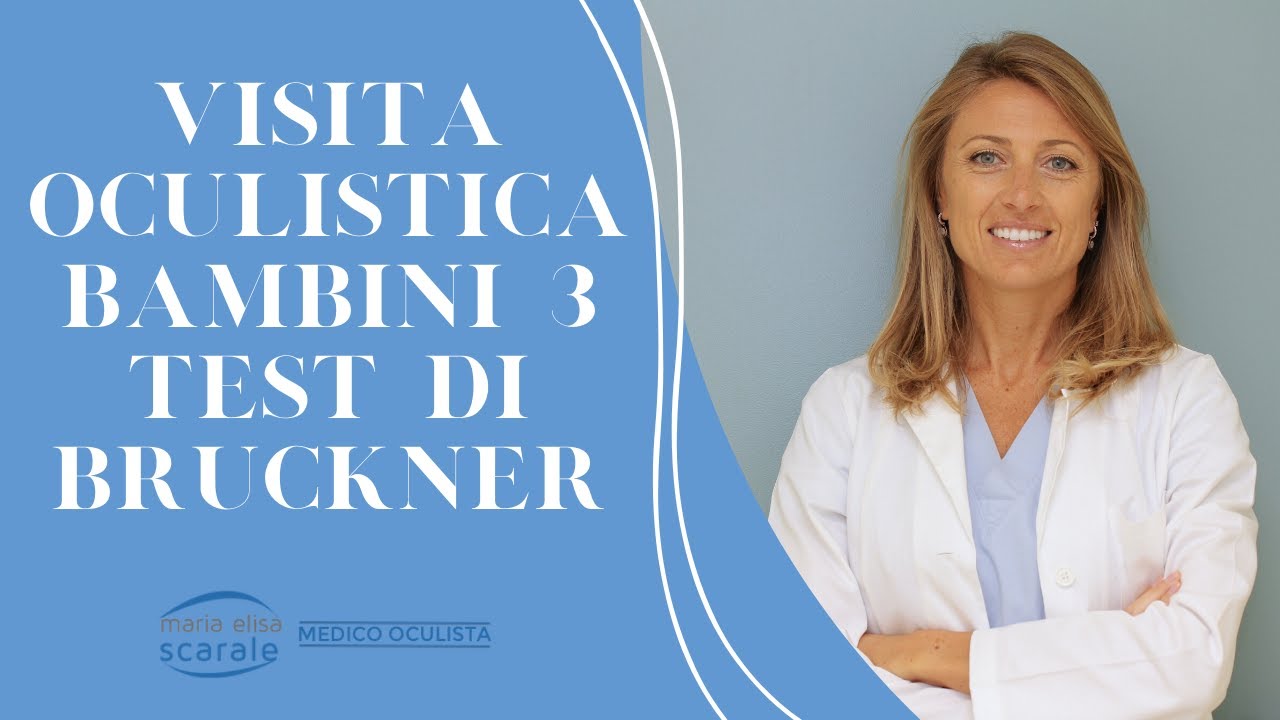 Visita Oculistica Bambini 3 - Test di Bruckner - Dr. M.E. Scarale