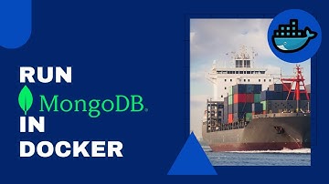 How to Run MongoDB in Docker