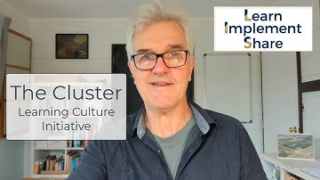 The Cluster Learning Culture Initiative explained