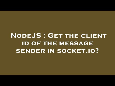 NodeJS : Get the client id of the message sender in socket.io?