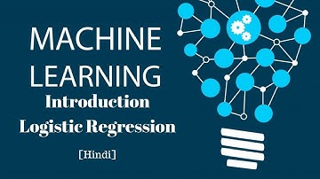 machine learning  .p7 - Logistic Regression Intro. [Hindi]