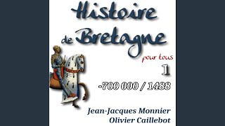 La formation des royaumes bretons d'Armorique - Grande Bretagne et Petite Bretagne