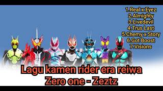 Kumpulan Lagu - Lagu Kamen Rider era Reiwa (Zero - One - Zeztz) II No Copyright Khusus Agan Reza