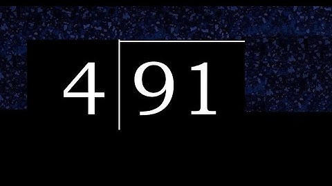 Divide 91 by 4 ,  decimal result  . Division with 1 Digit Divisors . Long Division . How to do