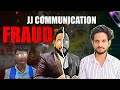 Jj communication exposed  jjcommunication   fruad manish jain  ha bhaiya vlogs