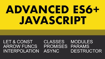 Advanced Javascript (ES6+) | Learn Web Development Now