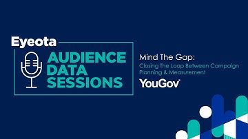 How To Use Research Data For Campaign Planning & Measurement | Eyeota Audience Data Sessions