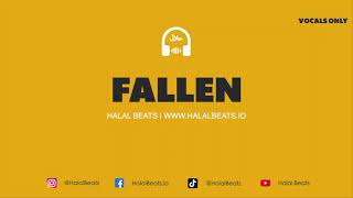 Fallen (Nasheed Instrumental) *Vocals & Drum* #HalalBeats