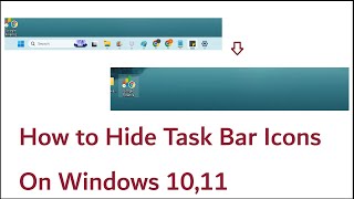 How to Hide Task Bar Icons On Windows 10,11