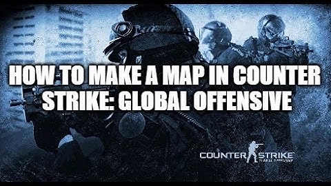 How To Make A Basic Map In Counter Strike: GO - SDK