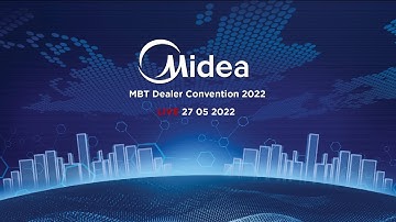 Midea MBT Dealer Convention 2022