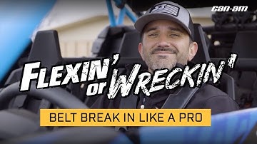 Break in your CVT belt like a pro - Flexin’ or Wreckn’ - Can-Am