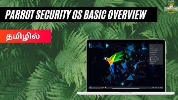 Parrot security os - Basic overview in tamil