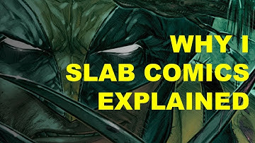 Why I Send Comics to CGC | Grading Comics 101 | CBCS