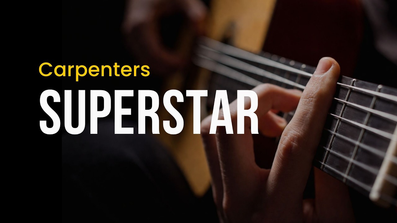 ギターで唄う カーペンターズ Slow Tempo ‼️ Superstar – Carpenters – Easy Fingerstyle Guitar