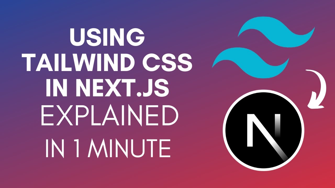 How To Use Tailwind CSS In Next.js (2025) - YouTube