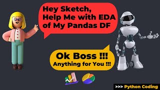 Sketch - AI Assistant for Pandas Dataframe | Python Tutorial Sketch - AI Assistant for Pandas Dataframe | Python Tutorial