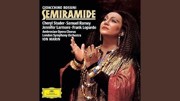 Rossini: Semiramide / Act 2 - Qual densa notte!