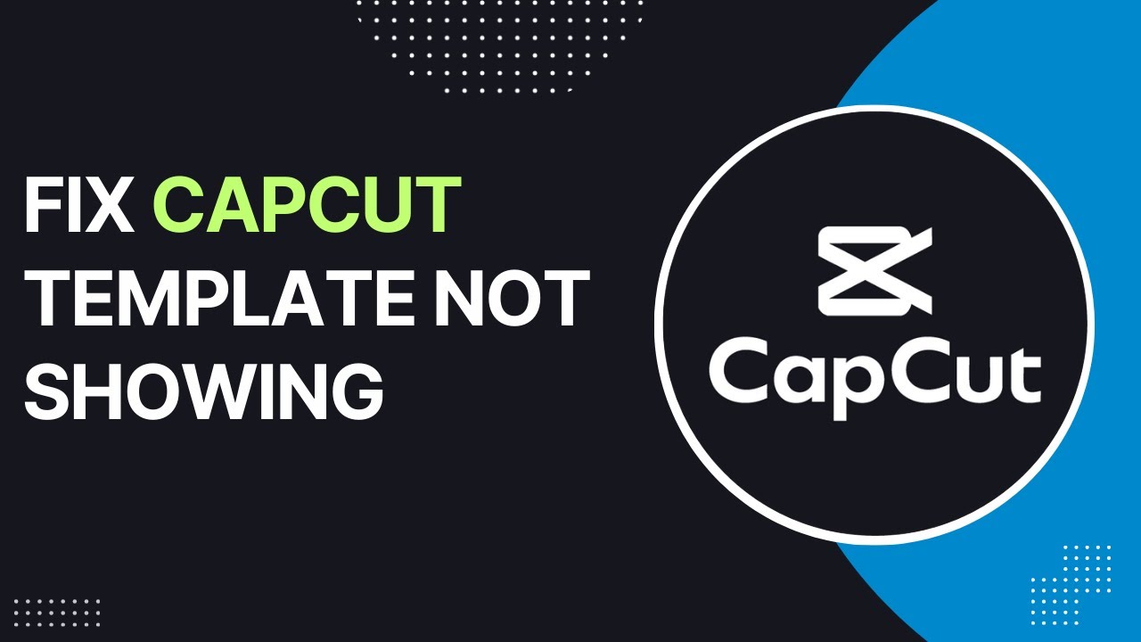 HOW TO FIX CAPCUT TEMPLATE NOT SHOWING ! - YouTube