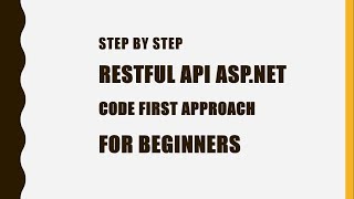 Building Restful API [ASP.NET][Code First Approach][VS 2017]