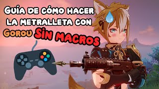 ✅Lo que un main Gorou debe saber. - Guia Gorou CARRY (Metralleta / Machine gun)