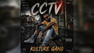 Kulture Gang - CCTV (official audio)