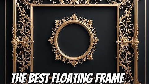 The Best Floating Frames | SERP Reviews