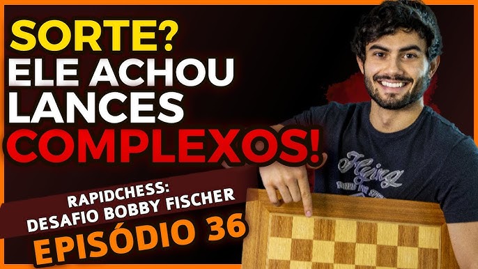 Último episódio do desafio! Encerramos bem ao estilo Bobby Fischer! 