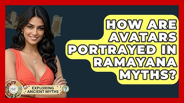 How Are Avatars Portrayed In Ramayana Myths? - Exploring Ancient Myths
