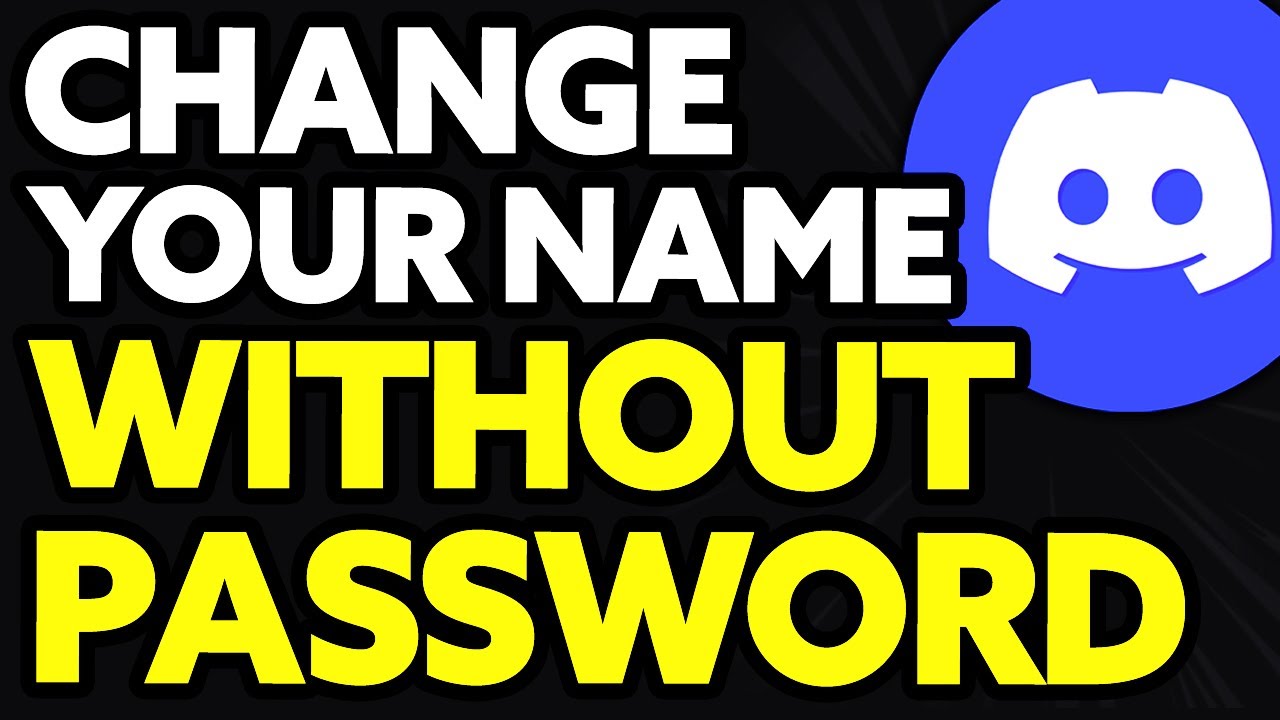 how-to-change-your-discord-name-without-password-youtube