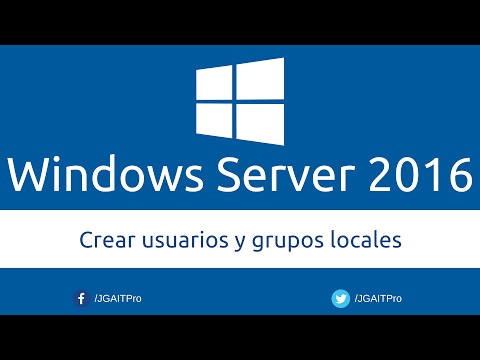 Curso de Windows Server 2016 - Crear usuarios y grupos locales