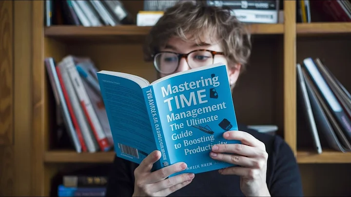Mastering Time Management: The Ultimate Guide to Boosting Productivity