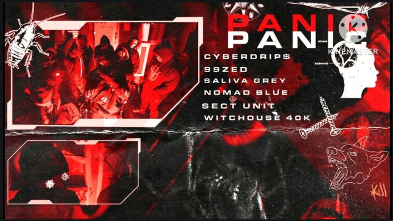 CYBERDRIP$, 99ZED & Saliva Grey - PANIC (Lyric Video) ft. Nomad Blue, Sect Unit & Witchhouse 40k