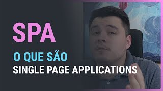 O que são Single Page Applications | SPA