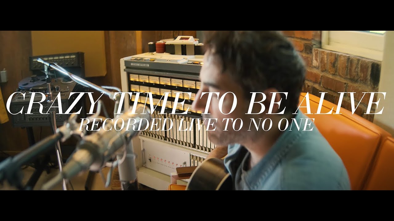 Matt Sucich - Crazy Time To Be Alive (Recorded Live To No One)