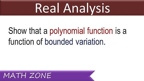 A Polynomial Function is a Function of Bounded Variations