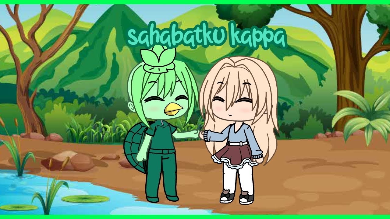 Sahabatku kappa|| gacha life glmm mini movie no part|| 