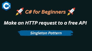 C# Dev | How to make a simple API request with the HTTP Client and singleton pattern