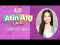 10 Fun Facts About Sofia Pablo | Atin-A10 Lang | PBB Collab 2.0