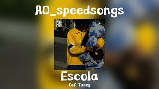 Escola- Cef Tanzy- ✨SPEED UP✨