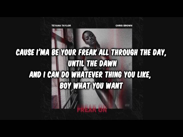 Teyana Taylor ft. Chris Brown - Freak On (Lyrics) class=