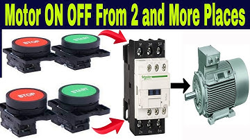Motor Control From Two and More Places | Motor Starter ON OFF From Multiple Places in Hindi