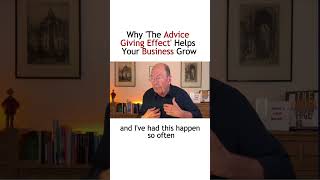 Why 'The Advice  Giving Effect' Helps  Your Business Grow