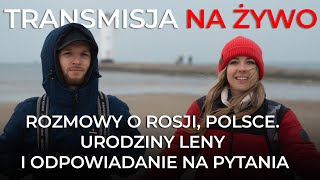 Rozmowy o Rosji, Polsce i Syberii. Urodziny Leny i odpowiadanie na pytania i wiele więcej...