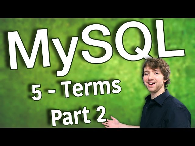 MySQL 5 - Beginner Terms Part 2